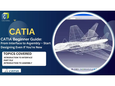 CATIA for Absolute Beginners | Learn Interface & Assembly Basics